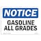 Signmission Safety Sign, OSHA Notice, 12" Height, 18" Width, Aluminum, Gasoline All Grades Sign, Landscape OS-NS-A-1218-L-13060 - alternate 1